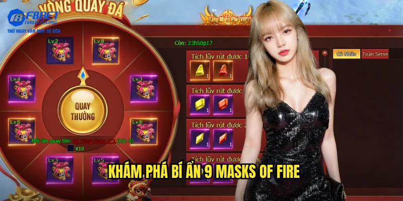 Khám phá bí ẩn 9 Masks of Fire