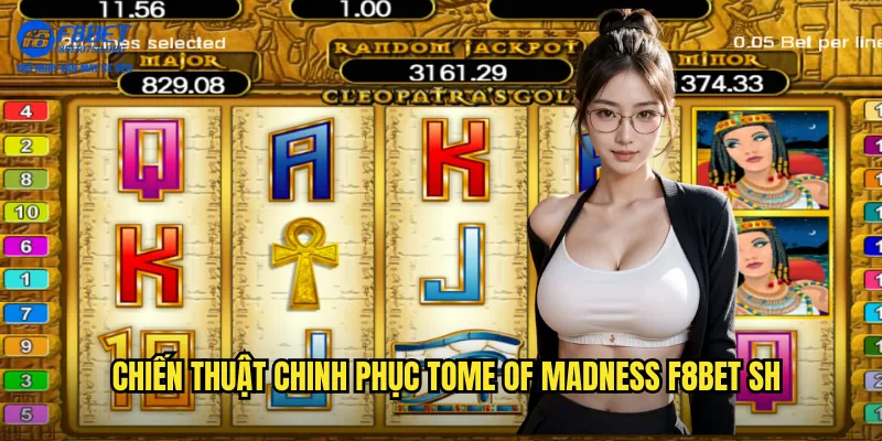 Tome of Madness - Cuốn Sách Điên Loạn Cùng Kho Báu Tại F8bet SH 3 Chiến thuật chinh phục Tome of Madness f8bet sh