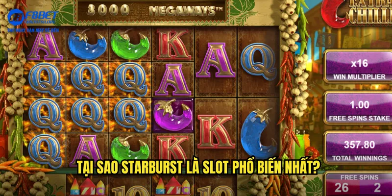 Tại sao Starburst là slot phổ biến nhất?
