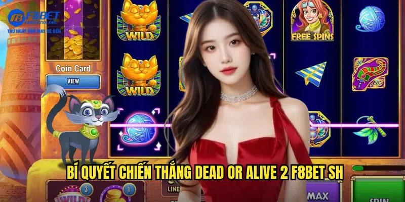 Dead or Alive 2 - Cao Bồi Miền Tây Săn Tiền Thưởng Tại F8bet SH 3 Bí quyết chiến thắng Dead or Alive 2 f8bet sh