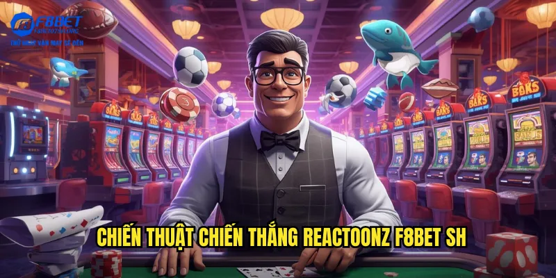 Chiến thuật chiến thắng Reactoonz f8bet sh
